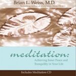 Meditation: Achieving Inner Peace and Tranquility in Your Life (Meditació: L'assoliment de la pau interior i tranquil·litat en la seva vida). Portada. Anglès.