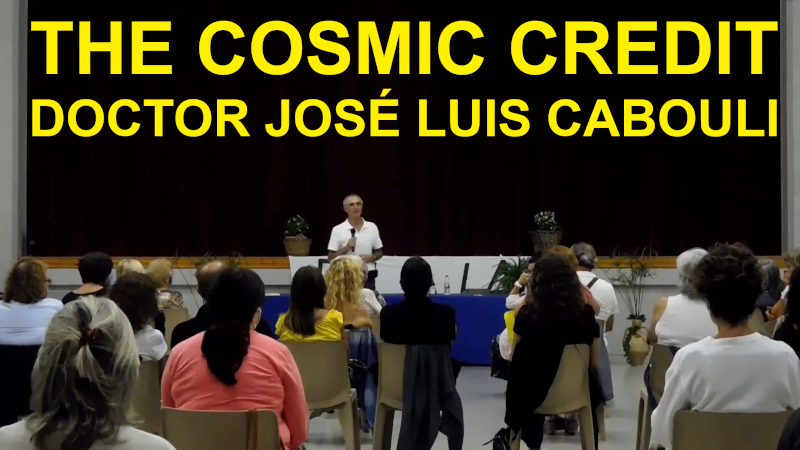 "The cosmic credit" by Doctor José Luís Cabouli. A talk in Spanish with English subtitles.